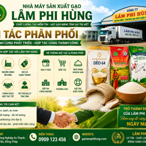 Hệ Thống Đối Tác Của Nhà Máy Sản Xuất Gạo Lâm Phi Hùng – Đồng Hành Cùng Phát Triển Bền Vững